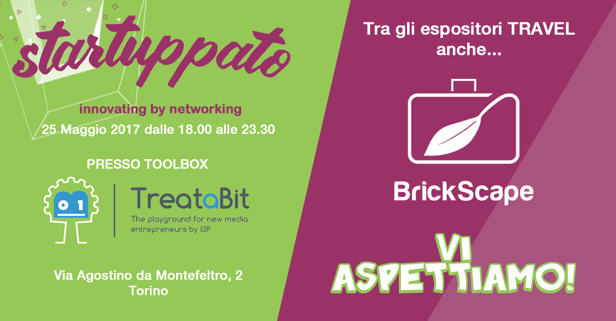 BrickScape a Startuppato! A Torino, insieme a 100 innovatori...